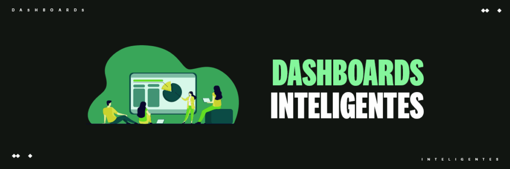 Dashboards inteligentes